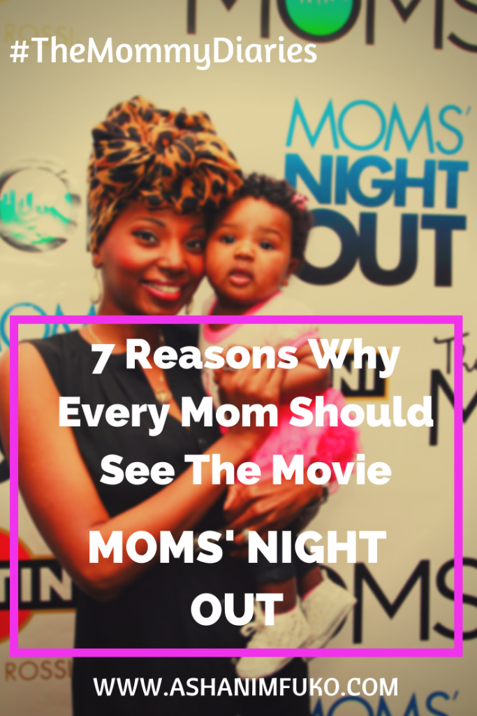 7 Reasons Why Every Mom Should See The Movie, "Moms' Night Out"