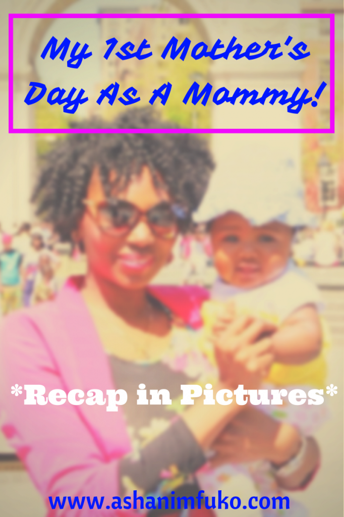 Here's a detailed recap of my very first Mother's Day as a mommy (in photos)!! It was AWESOME! 