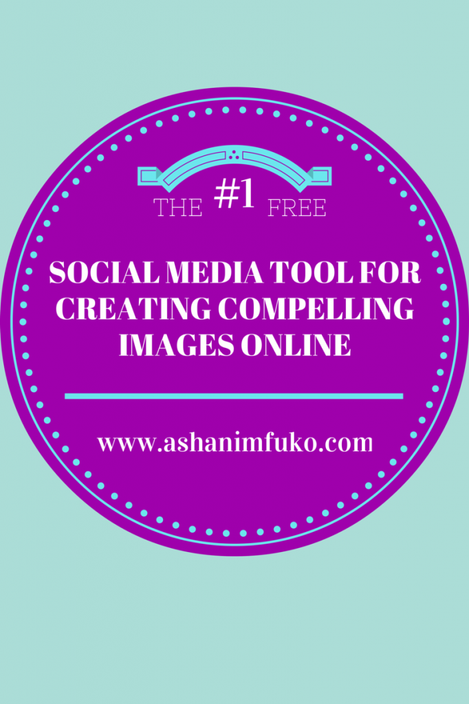 The #1 Free Social Media Tool For Creating Compelling Images Online