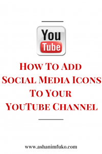How To Add Social Media Icons To Your YouTube Channel