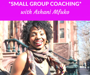 Small Group Coaching with Ashani Mfuko